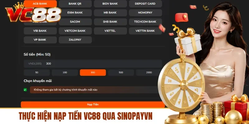 Thực hiện nạp tiền VC88 qua SINOPAYVN